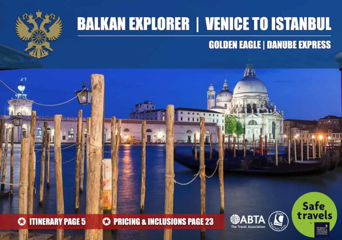 Danube Express Balkan Explorer Venice To Istanbul Luxury Train Tour